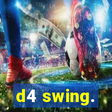 d4 swing.